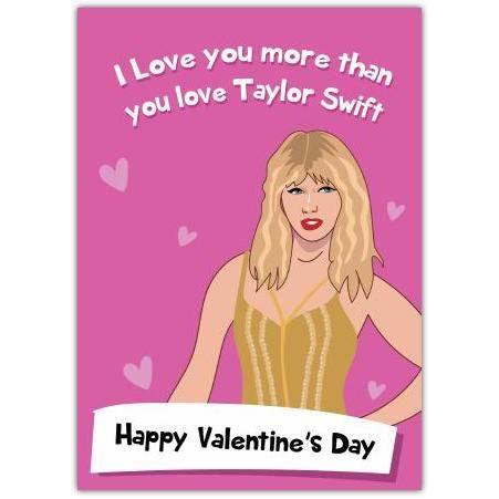 Happy Valentines Day Taylor Swift Greeting Card