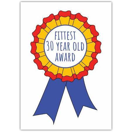 Fittest 30 Year Old Award Card