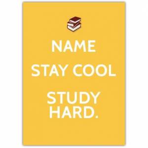 Stay Cool Study Hard Card