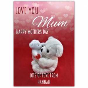 Happy Mothers Day Bears Hugging Card