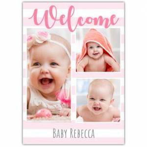 Welcome Baby Three Photos Pink Card