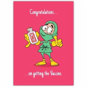 Congratulations On Getting The Vaccine Greeting Card