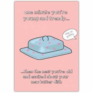 Birthday Funny Getting Old Greeting Card