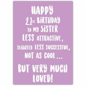 Very Much Loved 21st Sister Birthday Card