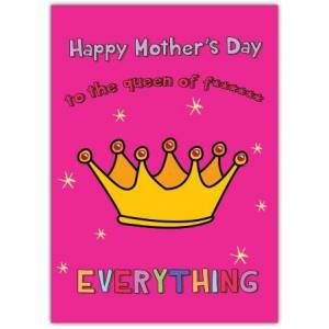 Queen Of Everything Mother's Day Card