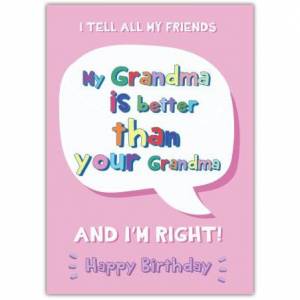 Happy Birthday Grandma Cheeky Greeting Card
