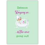 Staying At Home Is The New Going Out Greeting Card