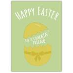 Happy Easter Friend Crackin' Pun Greeting Card