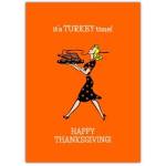 It's Turkey Time Happy Thanksgiving Card