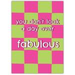 Day Over Fabulous Birthday Card