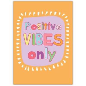 Thinking Of You Positive Vibes Greeting Card