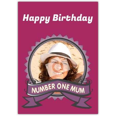 Number One Mum Happy Birthday Card