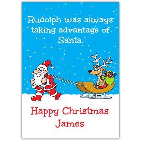 Rudolph Taking Advantage Of Santa Happy Christmas Card Card