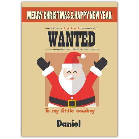 Wanted Santa To My Little Cowboy Merry Christmas And Happy New Year Card