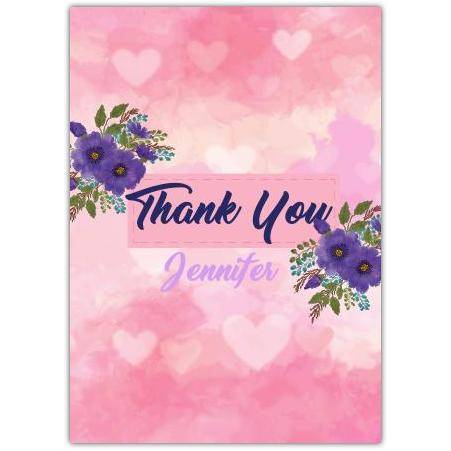 THANK YOU AND NAME PURPLE FLOWERS PINK HEARTS Card