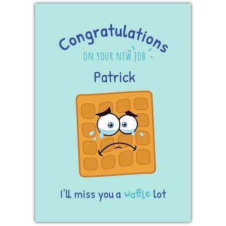 New Job Congrats Waffle Pun Blue Greeting Card