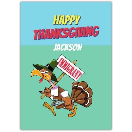 Happy Thanksgiving Turkey Immigrant Greeting Card