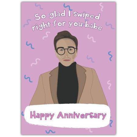 Swiped Right Happy Anniversary  Card