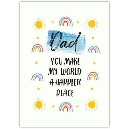 Fathers Day Rainbow Better Place Greeting Card