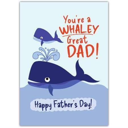 Fathers Day Whaley Great Greeting Card