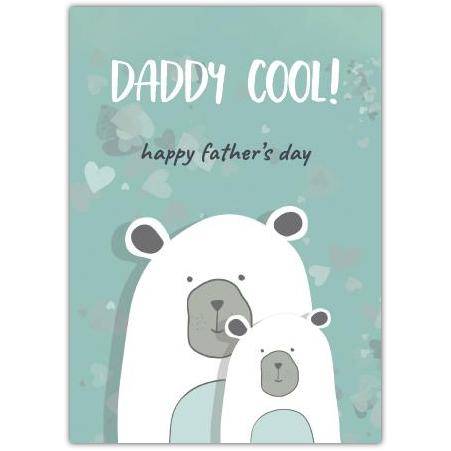 Fathers Day Daddy Cool Cute Polar Bear Greeting Card