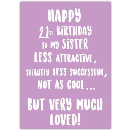 Very Much Loved 21st Sister Birthday Card