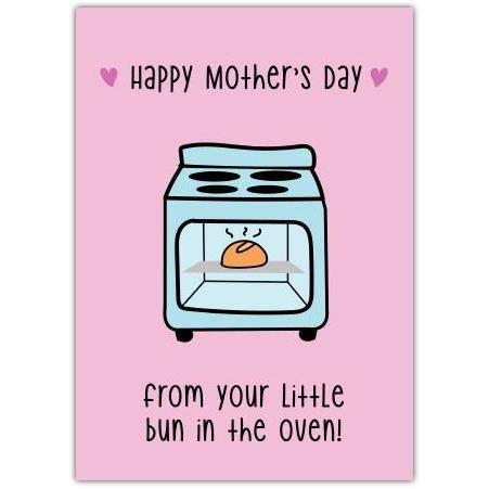 Mother's Day From Bun In The Oven Card