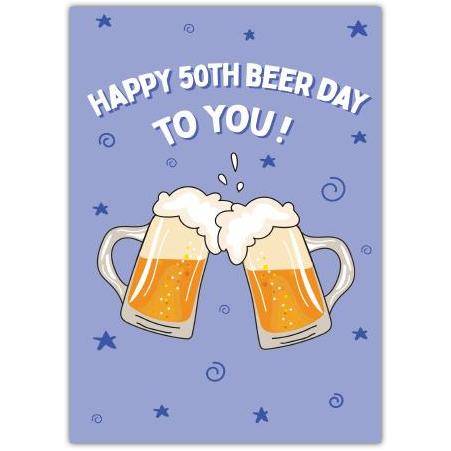 50th Beer Day To You Card