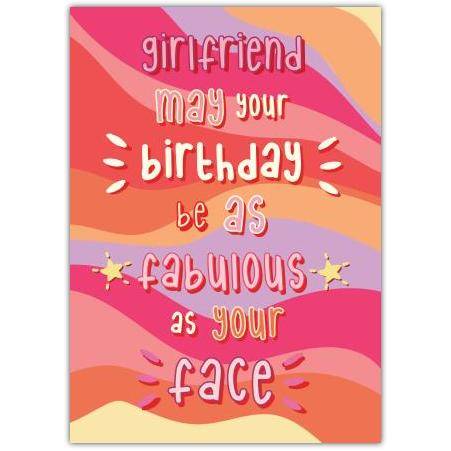 Happy Birthday Beautiful Girlfriend Greeting Card