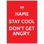 Personalised Stay Cool Don't Get Angry Humour Card for Various Occasions