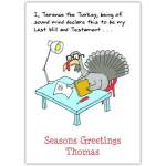 Seasons Greetings Funny Turkey Last Will and Testament Personalised Christmas Card