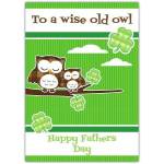 To a Wise Old Owl Happy Fathers Day Greeting Card with Owls and Shamrocks Design