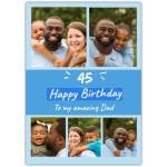 Personalised Blue 45th Birthday Card for Dad with 5 Photo Collage