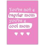 Cool Mom Mother's Day Pink Greeting Card with Fun Loving Message