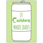 Funny Fathers Day Card Featuring Carlsberg Beer Can Design Perfect for Dad