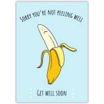 Get Well Soon Banana Pun Humorous Greeting Card with Sorry You're Not Peeling Well Message