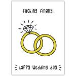 Rude Wedding Day Card with Funny Finally Rings Design