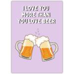 I Love You More Than Beer Humorous Romantic Greeting Card on Purple Background