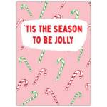 Tis The Season To Be Jolly Candy Canes Christmas Greeting Card