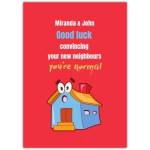 Personalised New Home Good Luck Funny Neighbour Housewarming Greeting Card