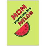 One in a Melon Mom Greeting Card with Watermelon Illustration for Mother's Day or Special Occasion
