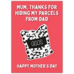 Funny Mothers Day Card Thanks Mum For Hiding My Parcels Shopping Humour