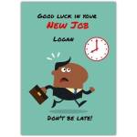 Good Luck New Job Card Personalised Running Man in Suit with Clock Design