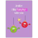 Personalised Funny Valentine Card I Like Hanging With You Purple Baubles Design