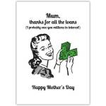 Humorous Retro Mothers Day Card Thank You For All The Loans Design