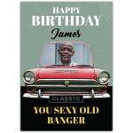 Personalised Sexy Old Banger Classic Car Birthday Photo Upload Card