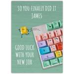 Personalised Good Luck New Job Card with Colourful Keyboard Design for James