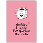 Fathers Day Funny Bum Wipe Greeting Card