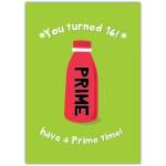 Have A Prime Time 16th Birthday Card