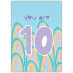 You Are 10 With Rainbows Card